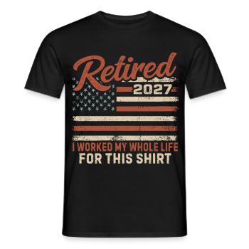 Retired 2027 I Worked My Whole Life For This Shirt - Men's T-Shirt - black - Front - AI Model Male 178 light (178cm)