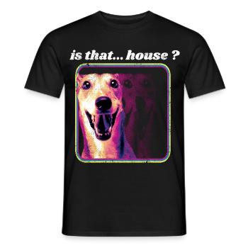 Ist das Haus – Funny Dog Festival EDM Haus - Männer T-Shirt - Schwarz - Vorne - AI Model Male 178 light (178cm)