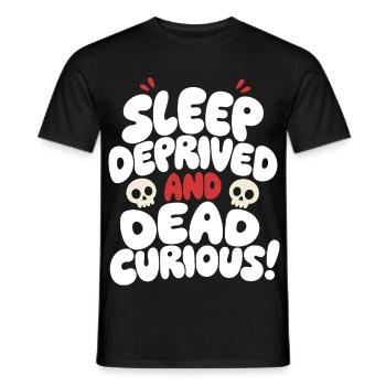 Privé de sommeil et mort curieux - T-shirt homme - noir - Devant - AI Model Male 178 light (178cm)