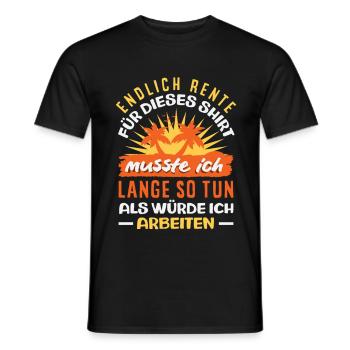 Endlich Rente Lange Gearbeitet - Männer T-Shirt - Schwarz - Vorne - AI Model Male 178 light (178cm)