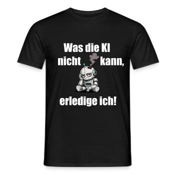 Was die KI nicht kann, erledige ich - Männer T-Shirt - Schwarz - Vorne - AI Model Male 178 light (178cm)