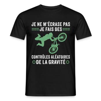 je fais des contrôles aléatoires de la gravité VTT - T-shirt homme - noir - Devant - AI Model Male 178 light (178cm)