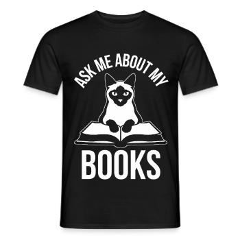 Lustiges Katzen Design Ask Me About My Books - Männer T-Shirt - Schwarz - Vorne - AI Model Male 178 light (178cm)