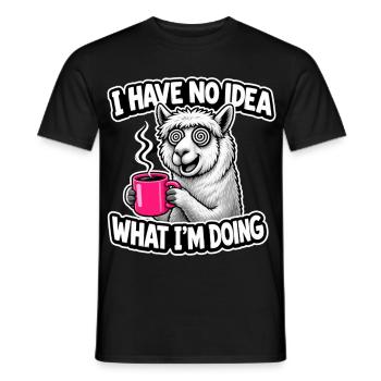 I Have No Idea What I'm Doing Lama Spruch Kaffee - Männer T-Shirt - Schwarz - Vorne - AI Model Male 178 light (178cm)