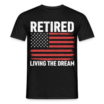 Retired Living The Dream - Männer T-Shirt - Schwarz - Vorne - AI Model Male 178 light (178cm)