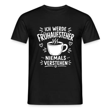 Ich werde Frühaufsteher niemals verstehen - Männer T-Shirt - Schwarz - Vorne - AI Model Male 178 light (178cm)