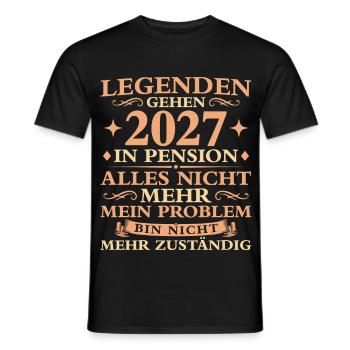 Pension Abschied Nicht  zuständig Pensionär 2027 - Männer T-Shirt - Schwarz - Vorne - AI Model Male 178 light (178cm)