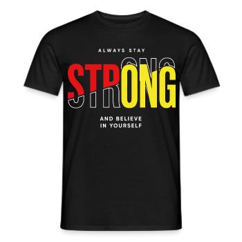Stay Strong Typo with Confidence - Men's T-Shirt - black - Front - AI Model Male 178 light (178cm)