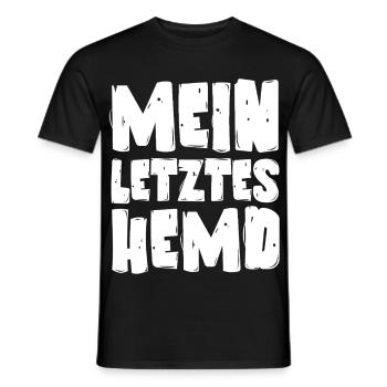 Mein letztes Hemd - Männer T-Shirt - Schwarz - Vorne - AI Model Male 178 light (178cm)