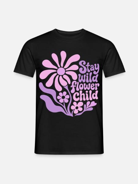 Stay wild flower child - Männer T-Shirt - Schwarz