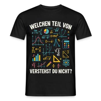 Mathe Spruch Welchen Teil Verstehst Du Nicht? - Männer T-Shirt - Schwarz - Vorne - AI Model Male 178 light (178cm)