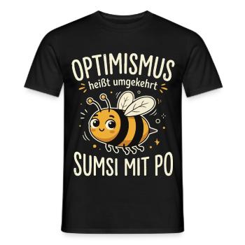 Optimismus heißt umgekehrt sumsi mit po - Männer T-Shirt - Schwarz - Vorne - AI Model Male 178 light (178cm)