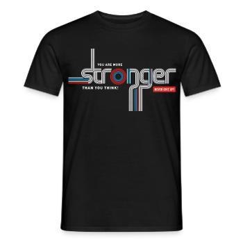 Stronger Than You Think Typography - Men's T-Shirt - black - Front - AI Model Male 178 light (178cm)