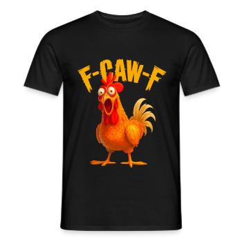 F-Caw-F Funny Chicken Humor - Männer T-Shirt - Schwarz - Vorne - AI Model Male 178 light (178cm)
