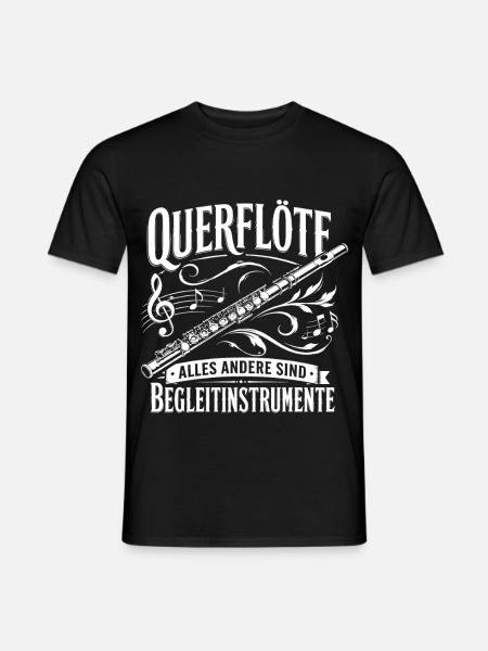 Querflöte | alles andere sind Begleitinstrumente - Männer T-Shirt - Schwarz