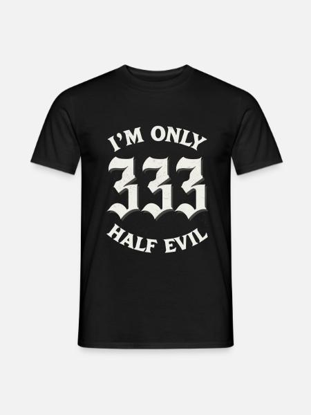 333 - half evil - Männer T-Shirt - Schwarz