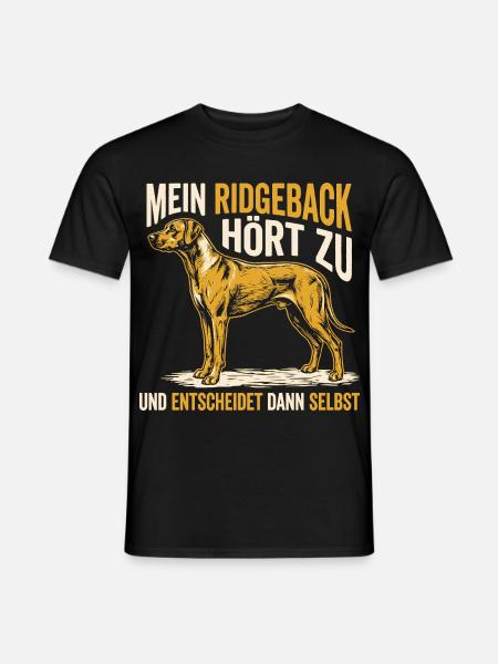Mein Ridgeback hört zu und entscheidet selbst - Männer T-Shirt - Schwarz