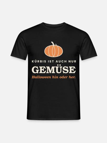 Kürbis ist auch nur Gemüse — Halloween hin oder he - Männer T-Shirt - Schwarz