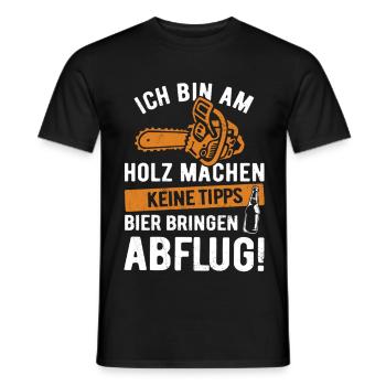 Ich bin am Holz machen, keine Tipps, Bier bringen - Männer T-Shirt - Schwarz - Vorne - AI Model Male 178 light (178cm)