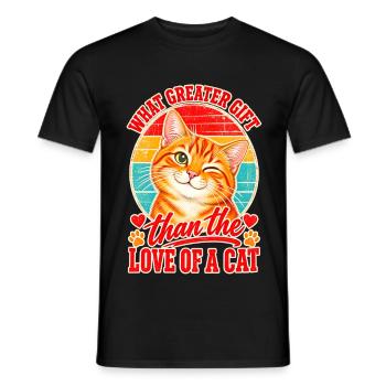 What Greater Gift Than The Love Of A Cat - Männer T-Shirt - Schwarz - Vorne - AI Model Male 178 light (178cm)
