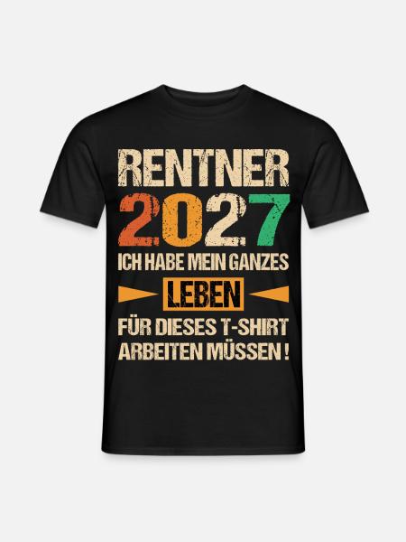 Rentner 2027 Ruhestand Rentenstart Rente - Männer T-Shirt - Schwarz