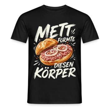 Mett Formte Diesen Koerper Mead Buns - Männer T-Shirt - Schwarz - Vorne - AI Model Male 178 light (178cm)