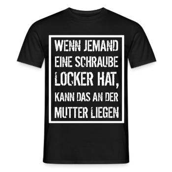 Wenn jemand eine Schraube locker hat, kann das an  - Männer T-Shirt - Schwarz - Vorne - AI Model Male 178 light (178cm)