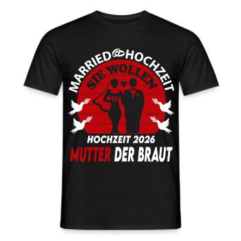Hochzeit Married 2026 Mutter der Braut Ringe - Männer T-Shirt - Schwarz - Vorne - AI Model Male 178 light (178cm)