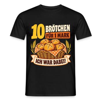 10 Brötchen für 1 Mark – Nostalgie Spruch - Männer T-Shirt - Schwarz - Vorne - AI Model Male 178 light (178cm)