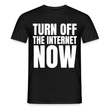 Turn Off The Internet Now - Männer T-Shirt - Schwarz - Vorne - AI Model Male 178 light (178cm)
