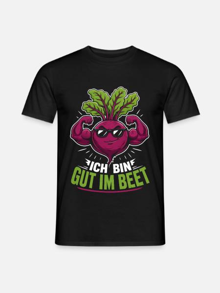 Ich bin gut im Beet Gärtner - Männer T-Shirt - Schwarz