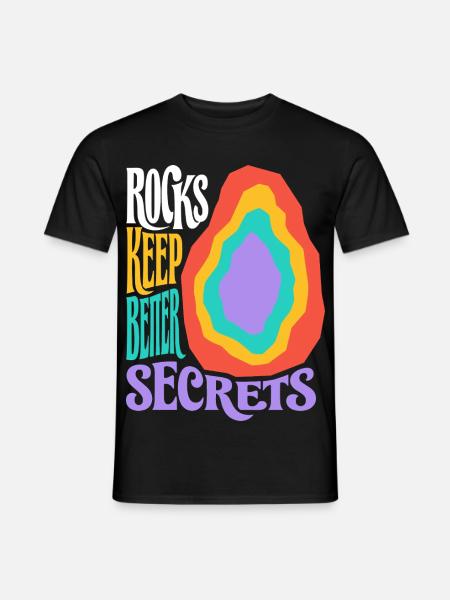 Geologie – Rocks Keep Better Secrets - Männer T-Shirt - Schwarz