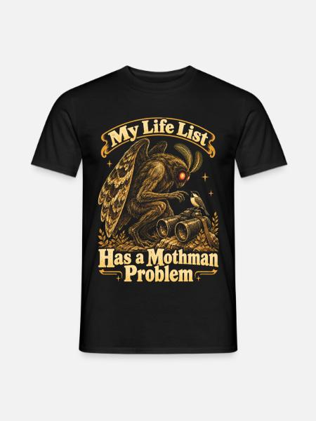 Meine Lebensliste hat ein Mottenmann-Problem: Vogelbeobachtung - Männer T-Shirt - Schwarz