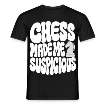 Schach – Chess Made Me Suspicious - Männer T-Shirt - Schwarz - Vorne - AI Model Male 178 light (178cm)