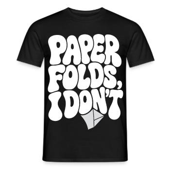 Origami – Paper Folds, I Don't - Männer T-Shirt - Schwarz - Vorne - AI Model Male 178 light (178cm)