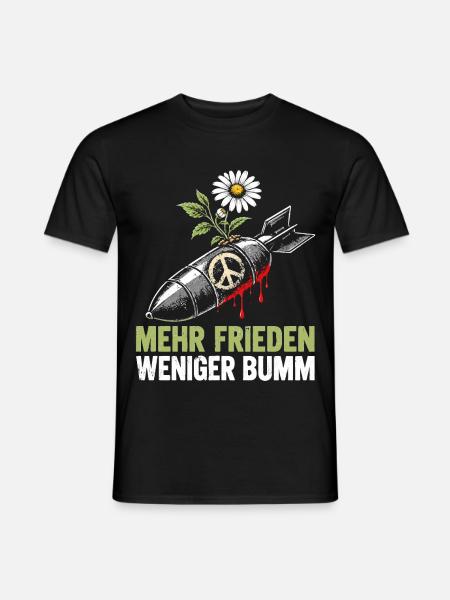 Mehr Frieden, weniger Bumm - Männer T-Shirt - Schwarz