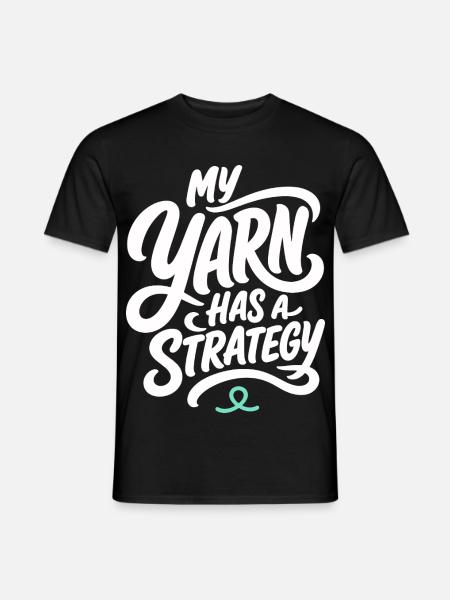 Handarbeit – My Yarn Has a Strategy - Männer T-Shirt - Schwarz