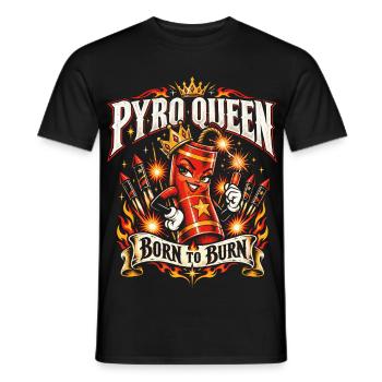 Pyro Queen – Born to Burn - Männer T-Shirt - Schwarz - Vorne - AI Model Male 178 light (178cm)