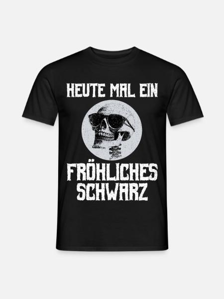 Gothic Metal Heute Mal Ein Fröhliches Schwarz - Männer T-Shirt - Schwarz