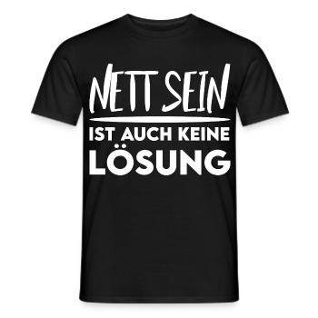 Nett sein Keine Lösung Frauen und Männer T-Shirts - Männer T-Shirt - Schwarz - Vorne - AI Model Male 178 light (178cm)