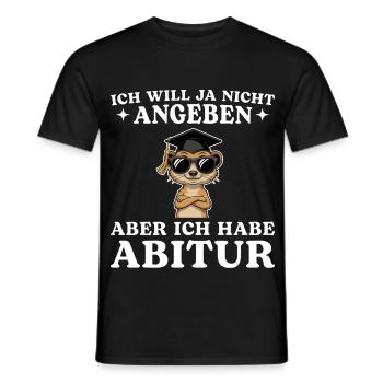 Abitur Will ja nicht angeben Bestandener Abschluss - Männer T-Shirt - Schwarz - Vorne - AI Model Male 178 light (178cm)