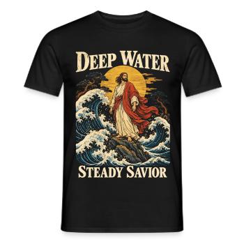 Deep Water Steady Savior Christian Faith Jesus - Männer T-Shirt - Schwarz - Vorne - AI Model Male 178 light (178cm)