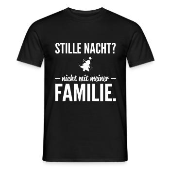 Stille Nacht? Nicht mit meiner Familie - Humor - Männer T-Shirt - Schwarz - Vorne - AI Model Male 178 light (178cm)