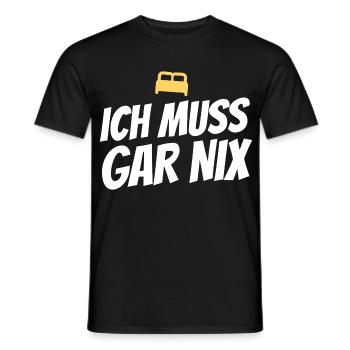 Ich muss gar nix – Lustiger Spruch - Männer T-Shirt - Schwarz - Vorne - AI Model Male 178 light (178cm)