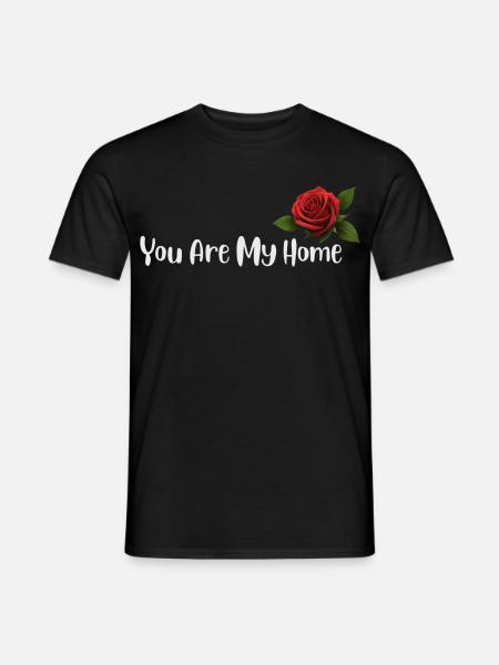 Du bist mein Zuhause, Rose - Männer T-Shirt - Schwarz