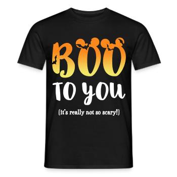 Boo to You Halloween Holiday - Men's T-Shirt - black - Front - AI Model Male 178 light (178cm)