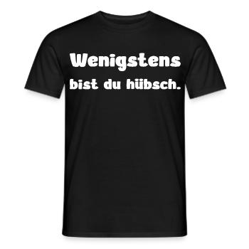 Wenigstens bist du hübsch – Spruch Design - Männer T-Shirt - Schwarz - Vorne - AI Model Male 178 light (178cm)