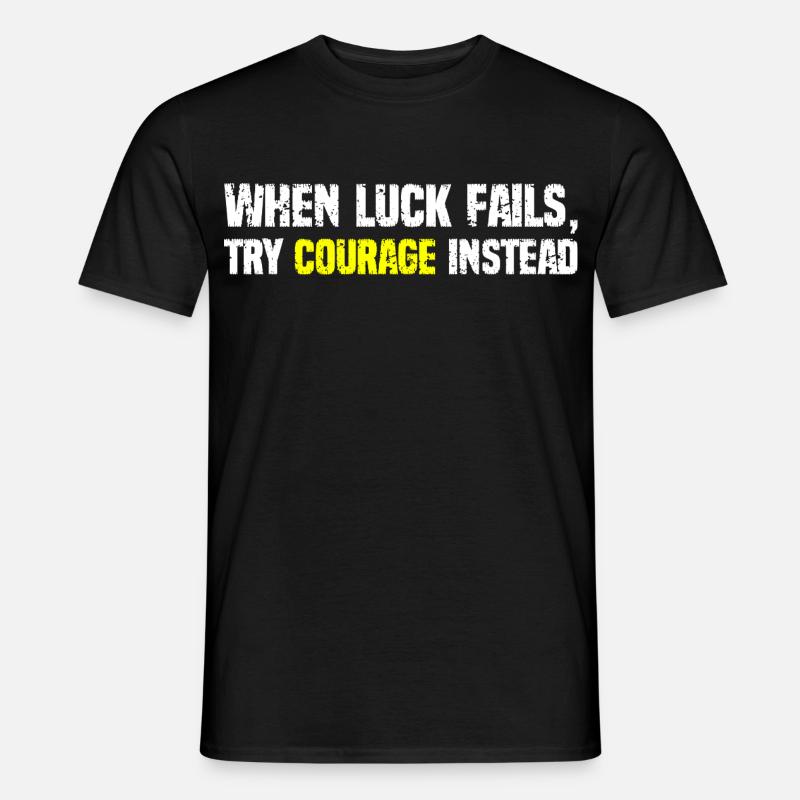 Courage Over Luck Typography - Men’s T-shirt - black