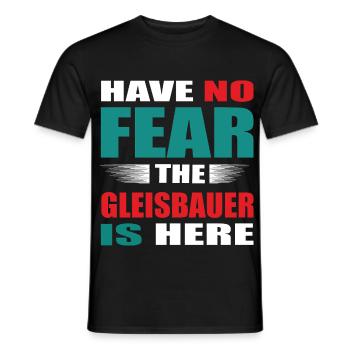 Have no Fear the Gleisbauer is here Outfit - Männer T-Shirt - Schwarz - Vorne - AI Model Male 178 light (178cm)