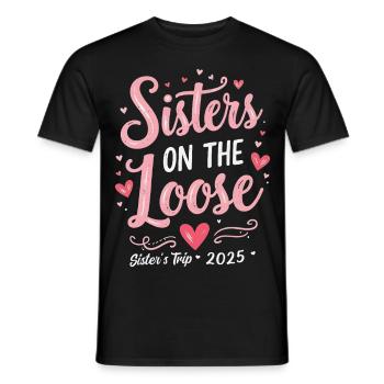 Sisters On The Loose Sisters Trip 2025 Vacation - Men's T-Shirt - black - Front - AI Model Male 178 light (178cm)